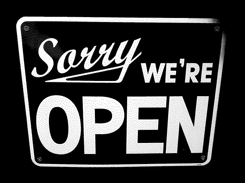 sorry_were_open_800